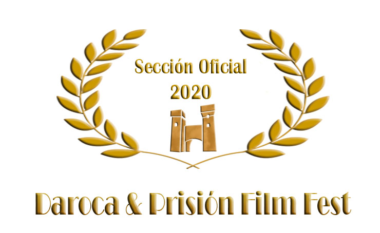 Sección Oficial 2020 Daroca & Prisión Film Fest